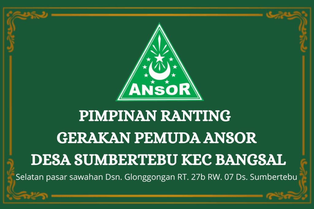 Pimpinan Ranting GP. Ansor Desa Sumbertebu
