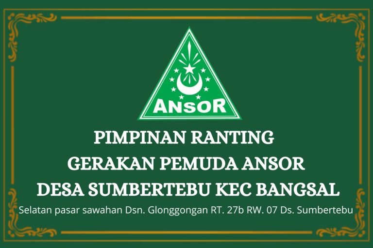 Pimpinan Ranting GP. Ansor Desa Sumbertebu